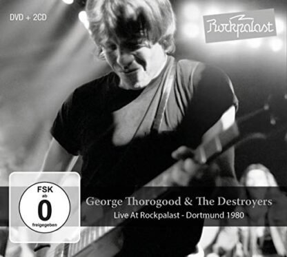 Live At Rockpalast-Dortmund 1980 - Thorogood, George & The Destroyers (CDs)