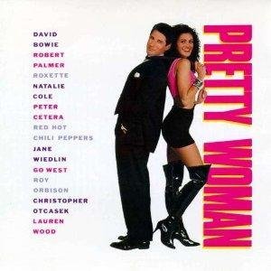 Pretty Woman (Movie Soundtrack) [Audio CD] Natalie Cole; David Bowie; Robert Palmer and Red Hot Chili Peppers