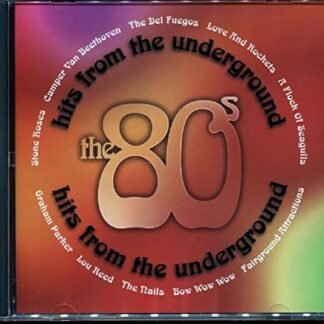 Sucessos do subsolo: os anos 80 [Audio CD] Vários Artistas; Um rebanho de Segaulls; Bow Wow Wow; Camper Van Beethoven; Del Fuegos; Stone Roses; Love and Rockets; Unhas; Lou Reed e Graham Parker (CDs)