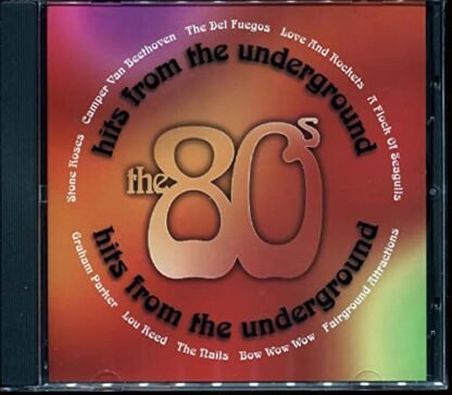 Sucessos do subsolo: os anos 80 [Audio CD] Vários Artistas; Um rebanho de Segaulls; Bow Wow Wow; Camper Van Beethoven; Del Fuegos; Stone Roses; Love and Rockets; Unhas; Lou Reed e Graham Parker (CDs)