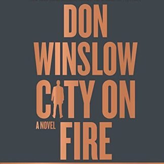 City on Fire CD: A Novel: 1 - Winslow, Don (CDs)