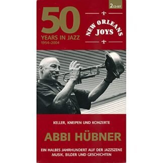 CD Abbi Hübner 50 Years In Jazz New Orleans Joys Duplo 1954-2004Importado