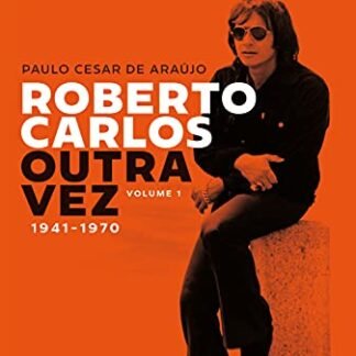 Roberto Carlos outra vez: 1941-1970 (Vol. 1)