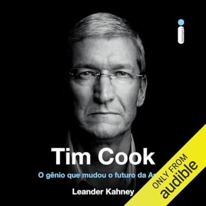 Tim Cook: O gênio que mudou o futuro da Apple