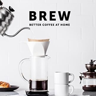 Brew: Better Coffee at Home