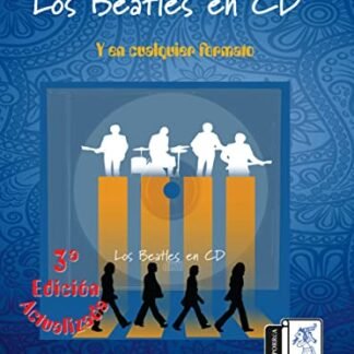 Beatles en CD: Y en cualquier formato (Spanish Edition) - Palma, Martín (CDs)