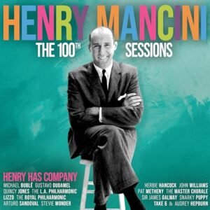 The Henry Mancini 100th Sessions: Henry Has Company - Henry Mancini (CDs)