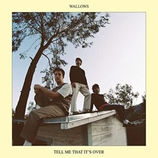 WALLOWS - TELL ME THAT IT'S OVER - WALLOWS (CDs)