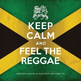 Keep Calm & Feel the Reggae / Various