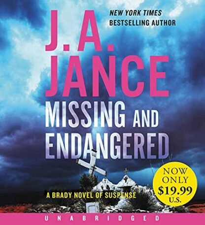 Missing and Endangered Low Price CD: A Brady Novel of Suspense: 19 - Jance, J A (CDs)