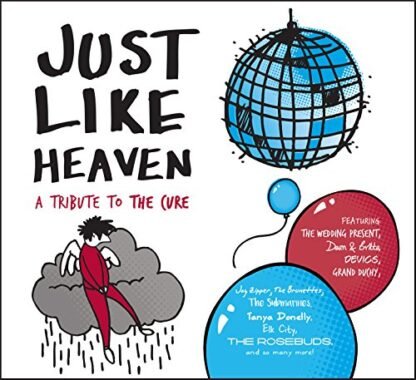 Just Like Heaven: Tribute to the Cure - V (CDs)