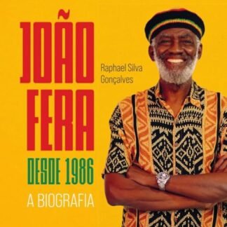 João Fera desde 1986: A biografia