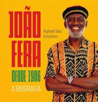 João Fera desde 1986: A biografia