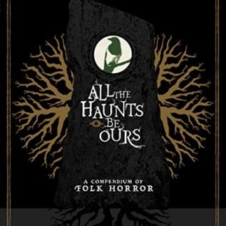 All The Haunts Be Ours: A Compendium Of Folk Horror (15-Disc Special Edition Collector's Set) [Blu-ray + CD]