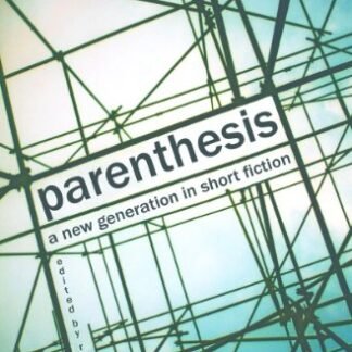 Parenthesis: A New Generation in Short Fiction (English Edition) - Marek, Adam (CDs)