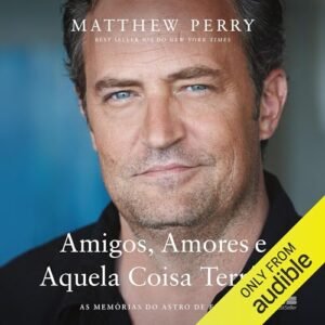 Amigos, Amores e Aquela Coisa Terrível: As memórias do astro de Friends