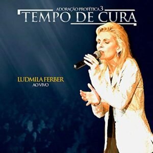 Adoracao Profetica 3 Tempo de Cura - Ferber, Ludmila (CDs)