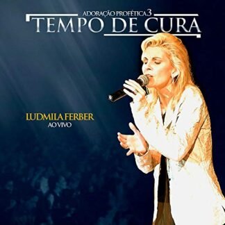 Adoracao Profetica 3 Tempo de Cura - Ferber, Ludmila (CDs)
