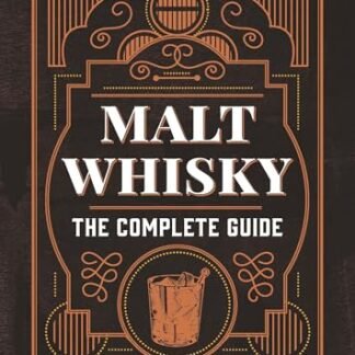 Malt Whisky: The Complete Guide