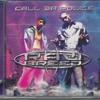 Call Da Police - Raw Breed (CDs)