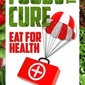 Foods That Cure: Eat for Health (English Edition) - Shelton, C.D. (CDs)