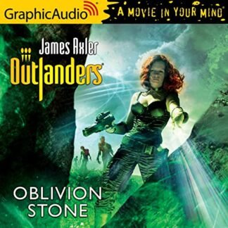 Oblivion Stone [Dramatized Adaptation]: Outlanders 54 - Axler, James (CDs)
