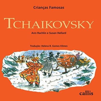 Tchaikovsky - Crianças Famosas