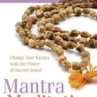 Mantra Meditation: Change Your Karma with the Power of Sacred Sound [With CD (Audio)] - Ashley-Farrand, Thomas (CDs)