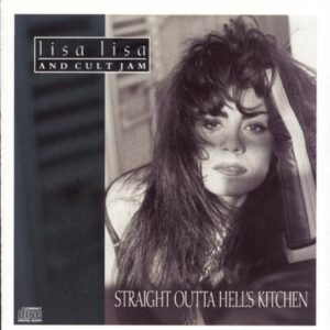 Straight Outta Hell's Kitchen [Audio CD] Lisa Lisa & Cult Jam
