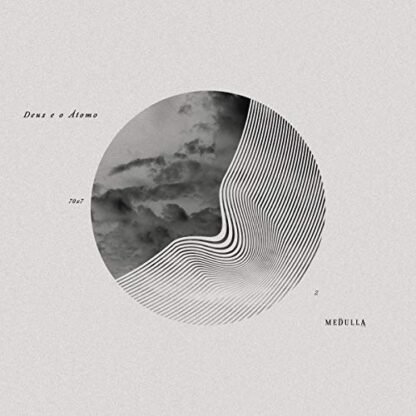 Deus e o Átomo - Medulla (CDs)