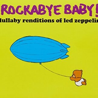 Rockabye Baby! Lullaby Renditions of Led Zeppelin