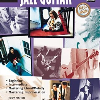 Jazz Guitar Method Complete: Book & CD: Complete Edition, Beginning, Intermediate, Mastering