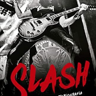 Slash - A Autobiografia: Parece exagero, mas aconteceu