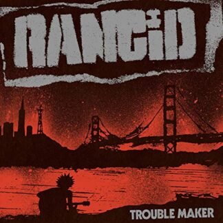 Trouble Maker - RANCID (CDs)