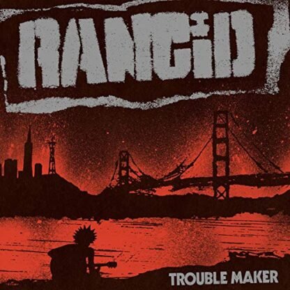 Trouble Maker - RANCID (CDs)