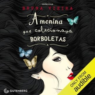 A Menina Que Colecionava Borboletas