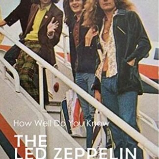 The Led Zeppelin Quiz: How Well Do You Know: 199+ Led Zeppelin Trivia Book (English Edition) - FAIRLEY, LILLIAN (CDs)