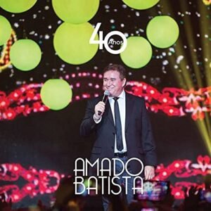 Som Livre 40 Anos - Amado Batista (CDs)