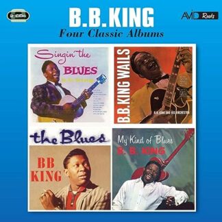 B.B. King - Four Classic Albums - Singin' The Blues / Wails / Blues / My Kind Of Blues - 2 CD