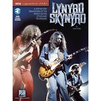 Lynyrd Skynyrd: A Step-By-Step Breakdown of the Band's Guitar Styles and Techniques: Guitar Signature Licks