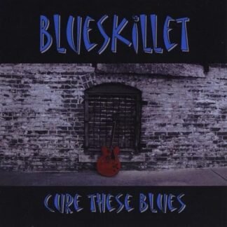 Cure These Blues - Blueskillet (CDs)