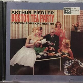Arthur Fiedler Boston Tea Party [Audio CD] Arthur Fiedler - The Boston Pops Orchestra