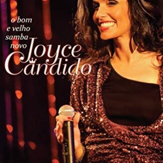 Joyce Cândido - O Bom E Velho Samba Novo [CD] - Joyce Cândido (CDs)