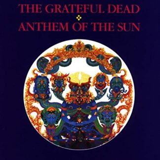 Anthem of Sun - GRATEFUL DEAD (CDs)