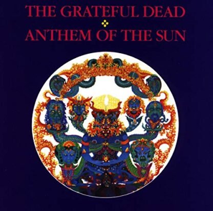 Anthem of Sun - GRATEFUL DEAD (CDs)