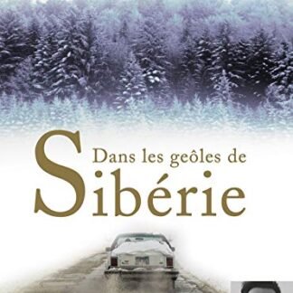 Dans les geôles de Sibérie: Livre audio 1 CD MP3