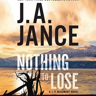 Nothing to Lose CD: A J.P. Beaumont Novel - Jance, J A (CDs)
