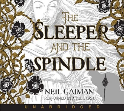 The Sleeper and the Spindle CD - Gaiman, Neil (CDs)