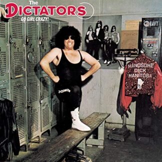 Go Girl Crazy - The Dictators (CDs)