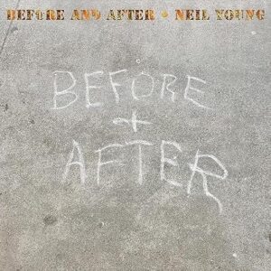 Neil Young - Before and After